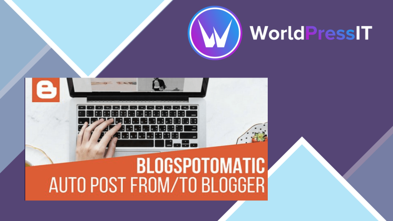 Blogspotomatic Automatic Post Generator and Blogspot Auto Poster Plugin for WordPress441027.png